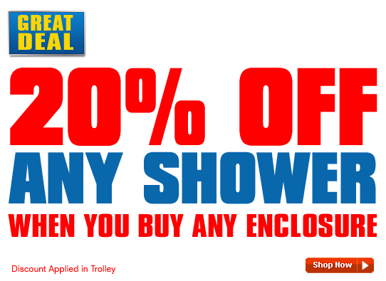 20% Off Any Shower When You Buy Any Enclosure