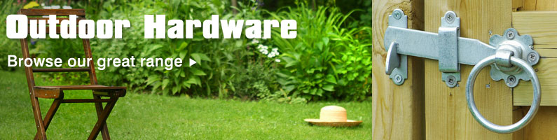 Check Out Our Great Range of Outdoor Hard Ware