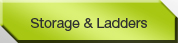Storage & Ladders