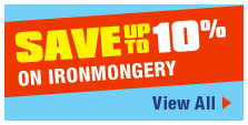 Save up to 10% on Ironmongery