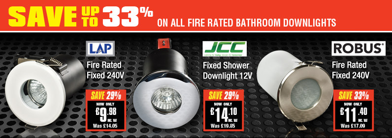 Save up to 33% on All Fire Rated Bathroom Downlights