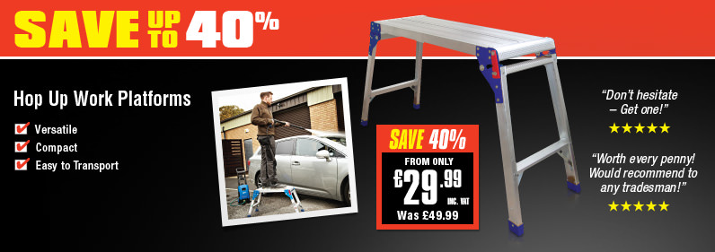 Save up to 40% on Hop Up Work Platforms